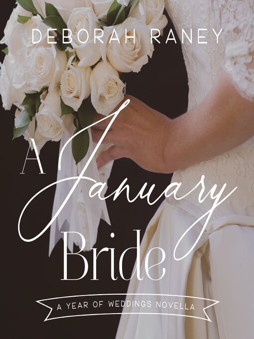 Title details for A January Bride by Deborah Raney - Available